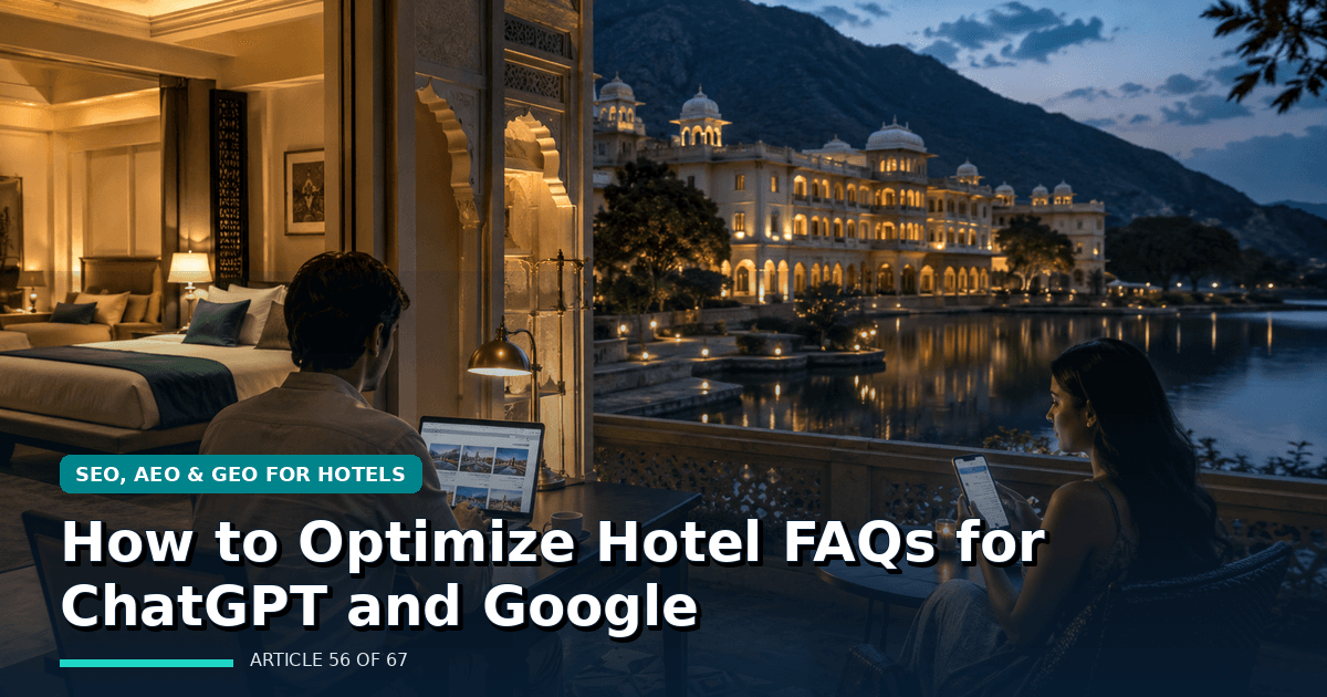 How to Optimize Hotel FAQs for ChatGPT and Google