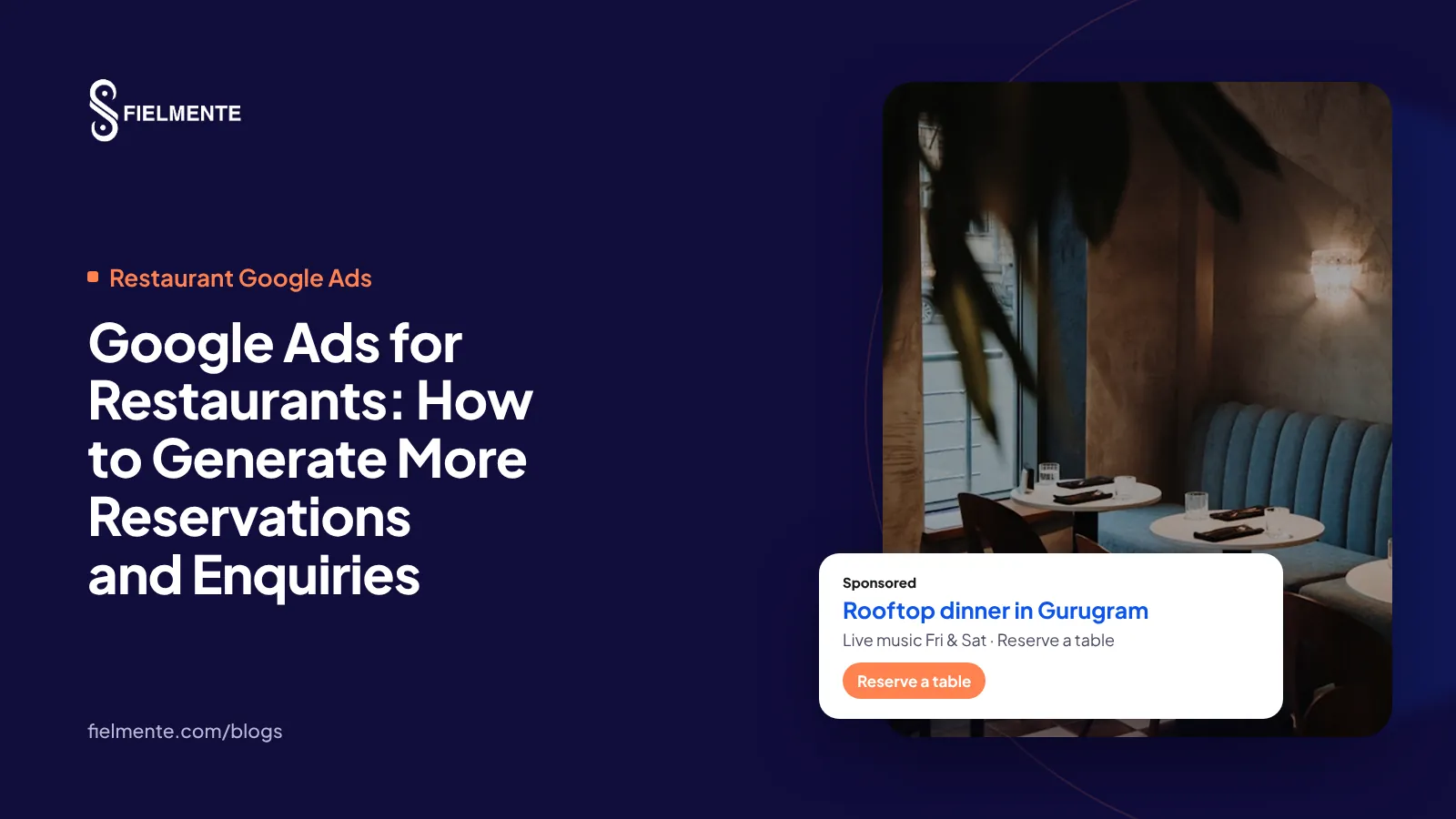 Google Ads for Restaurants: How to Generate More Reservations and Enquiries