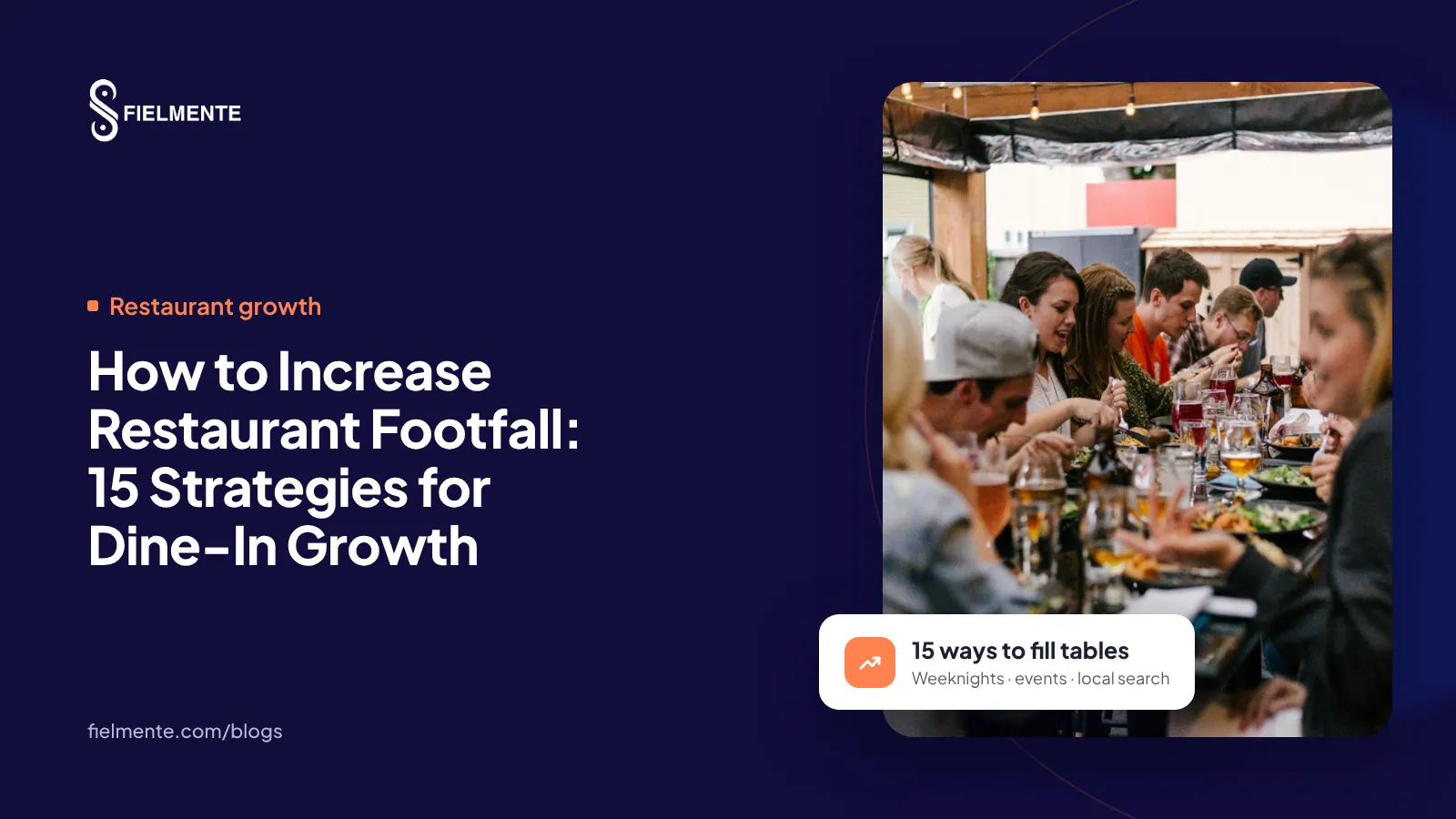 How to Increase Restaurant Footfall: 15 Strategies for Dine-In Growth